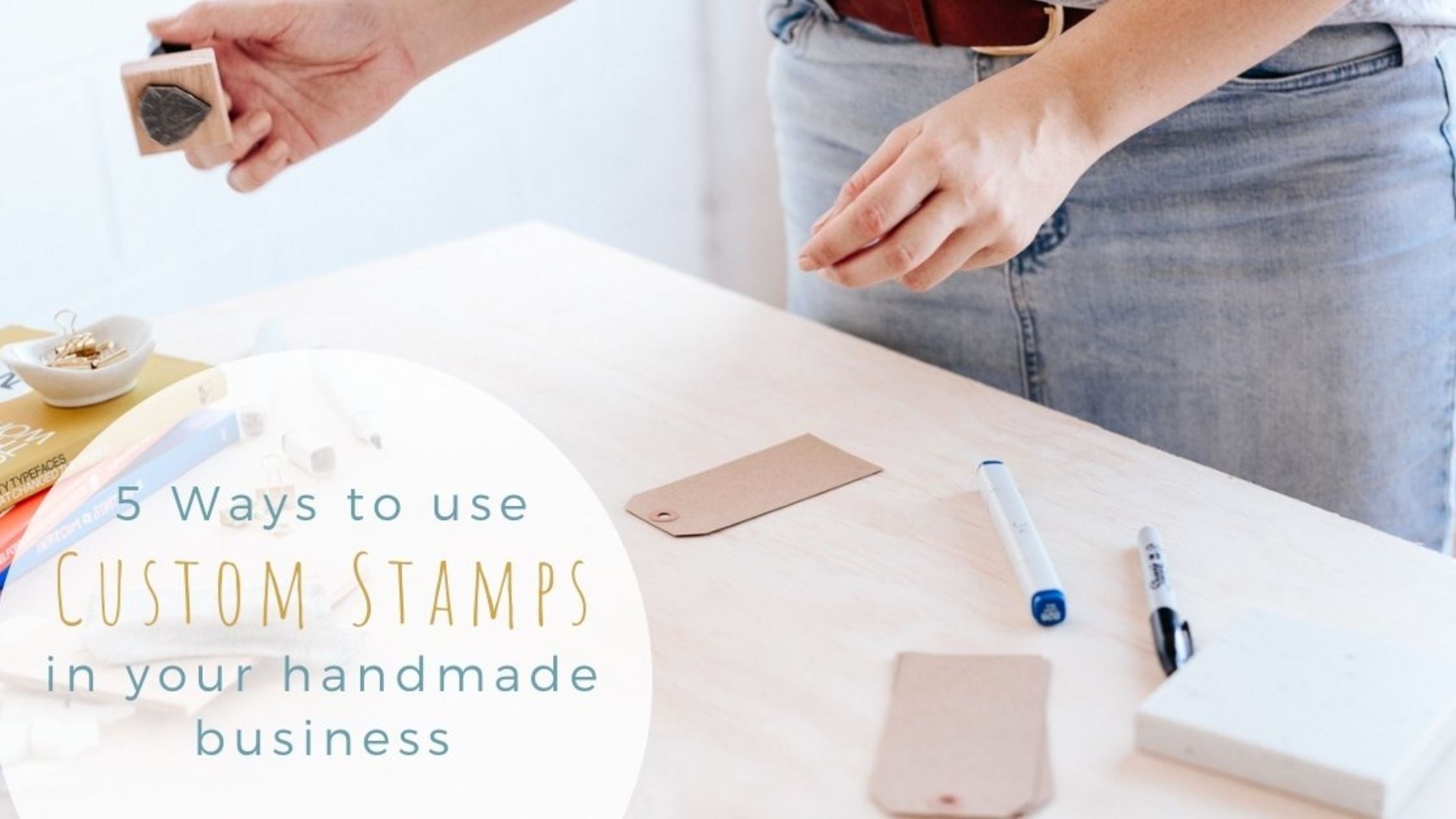 5 Ways to use custom stamps in your handmade business