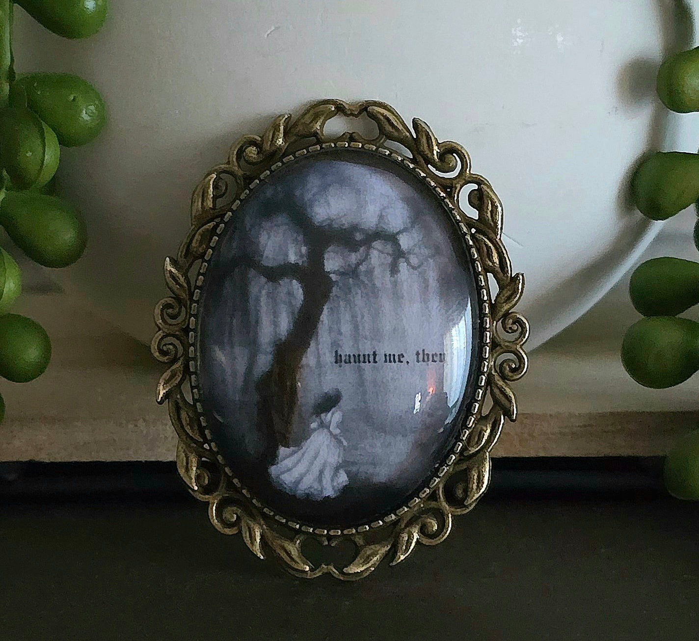 Haunt me, then | Wuthering Heights Brooch