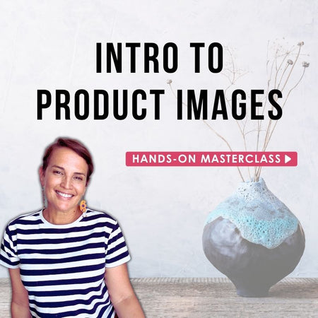 Intro to Product Imagery Masterclass