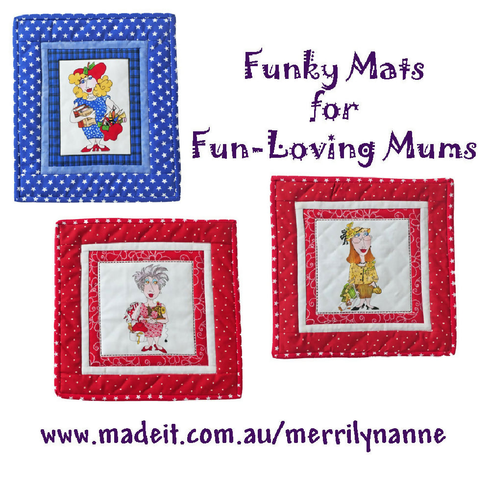 Funky mats for Fun-loving Mums. Side mat, pot holder or trivet.