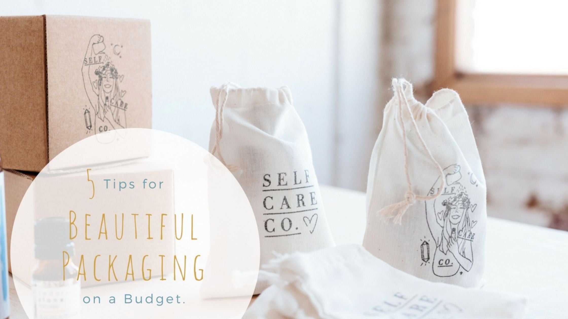 5 Tips for Beautiful Packaging on a Budget