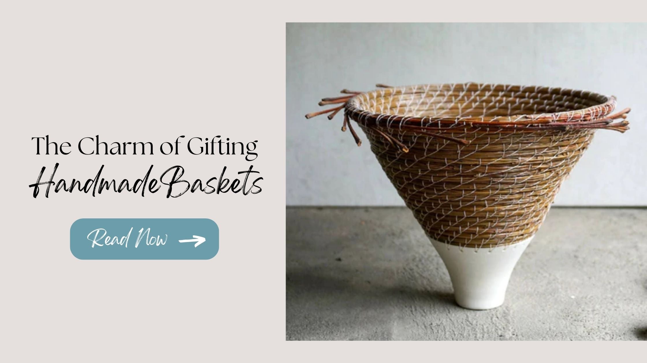 The Charm of Handmade Baskets for Gifts