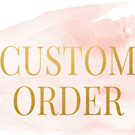 Custom Order - Le