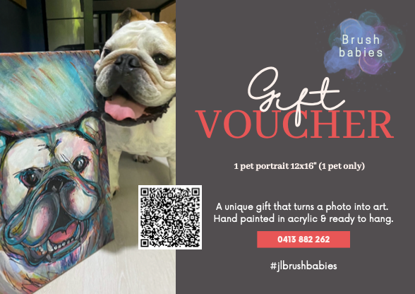 Brush babies gift certificates are now available - 12x16" 1 pet only