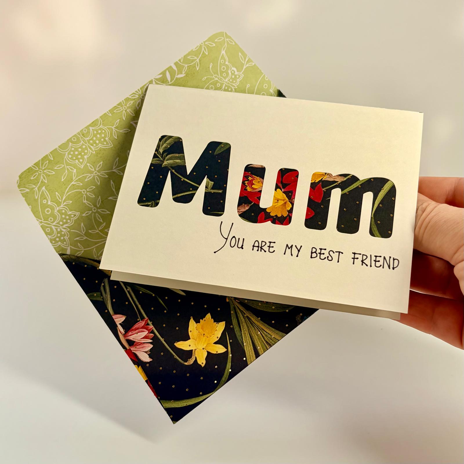 A6 Greeting Card & Envelope | Mum You are my best Friend