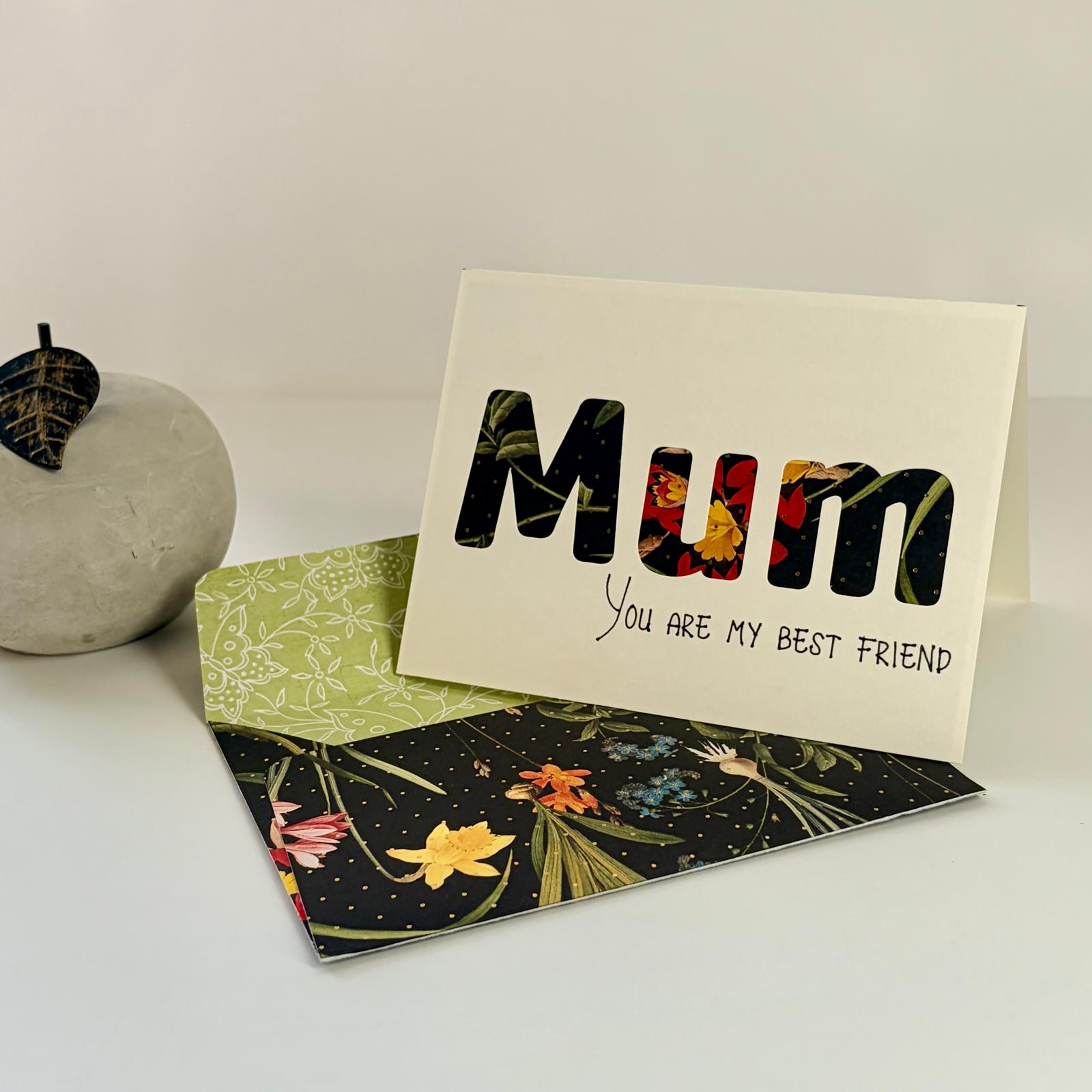 A6 Greeting Card & Envelope | Mum You are my best Friend