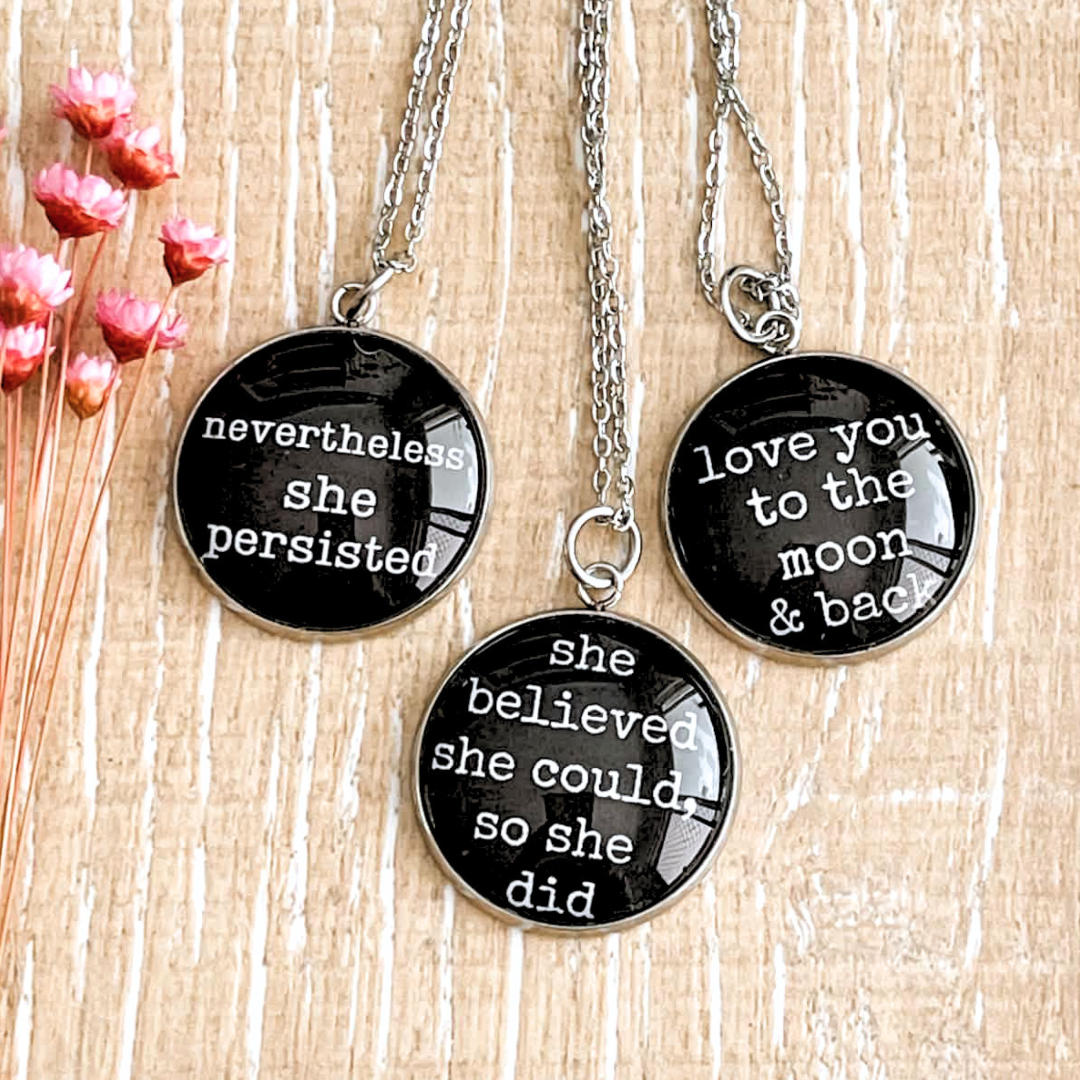 Empower Yourself or Give as Gift Pendant Necklace "nevertheless she persisted"