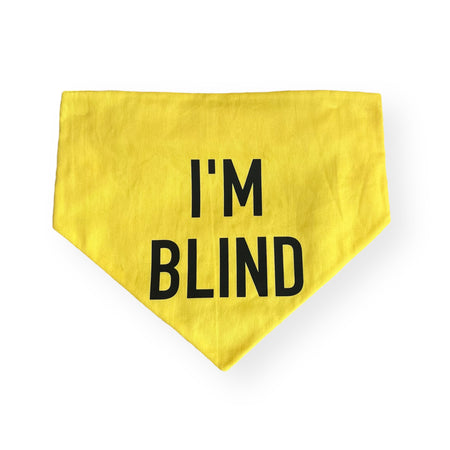 I'm Blind/Deaf - Dog Scrunchie Bandana