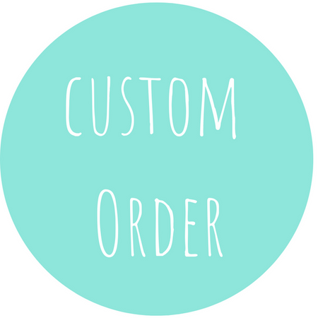 Custom Order For Emma