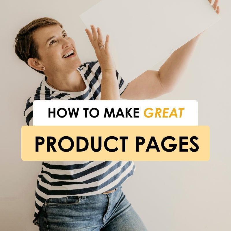 How To Make Great Product Pages Masterclass