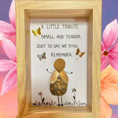 Forever Remembered, Lovingly Captured in Pebbles”