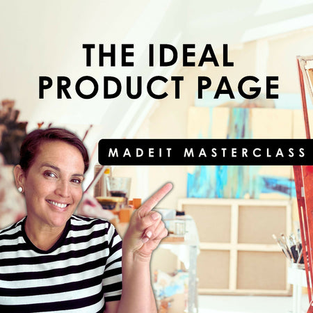 Madeit Masterclass | The Ideal Product Page | 31st January 2025