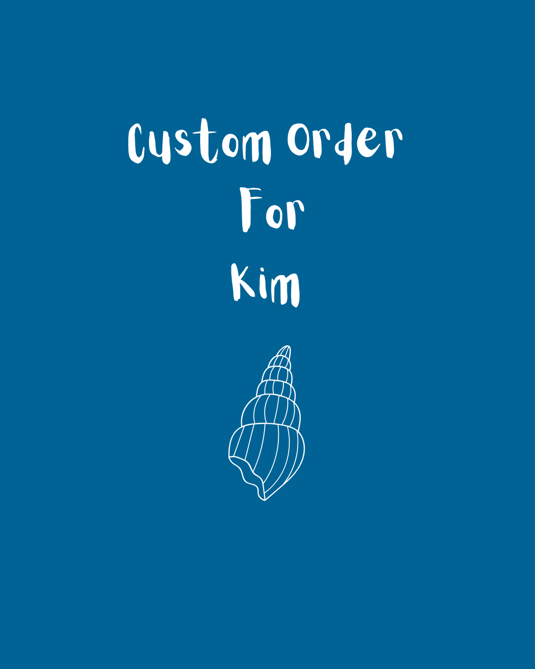 Custom Order For Kim