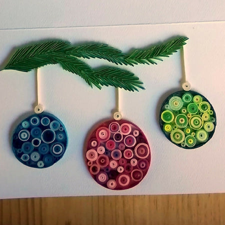 Quilled Christmas Card, three baubles