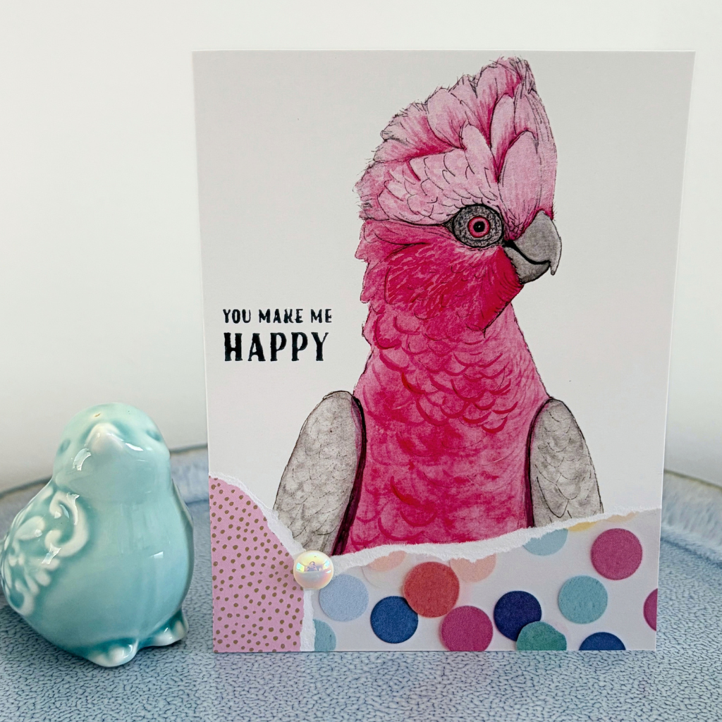 Galah "You make me happy" card