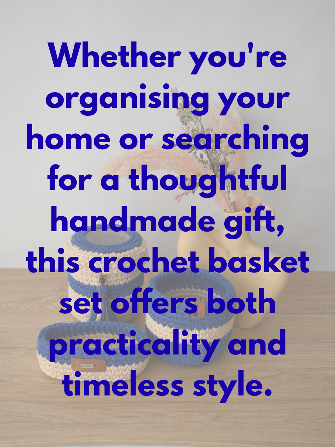 Luxury Handmade Crochet Basket Collection | 3-Piece Storage Set