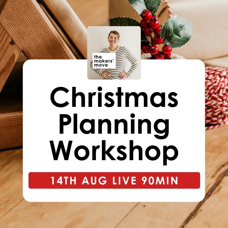 Makers' Move Group Session | Christmas Planning Workshop for Makers