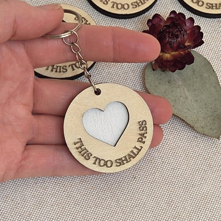 THIS TOO SHALL PASS - Handcrafted Timber Keyrings