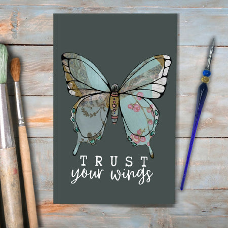 TRUST YOUR WINGS - lined notebook and journal